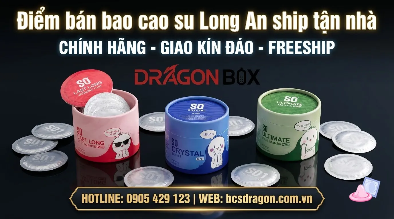 Điểm bán bao cao su Long An ship tận nhà