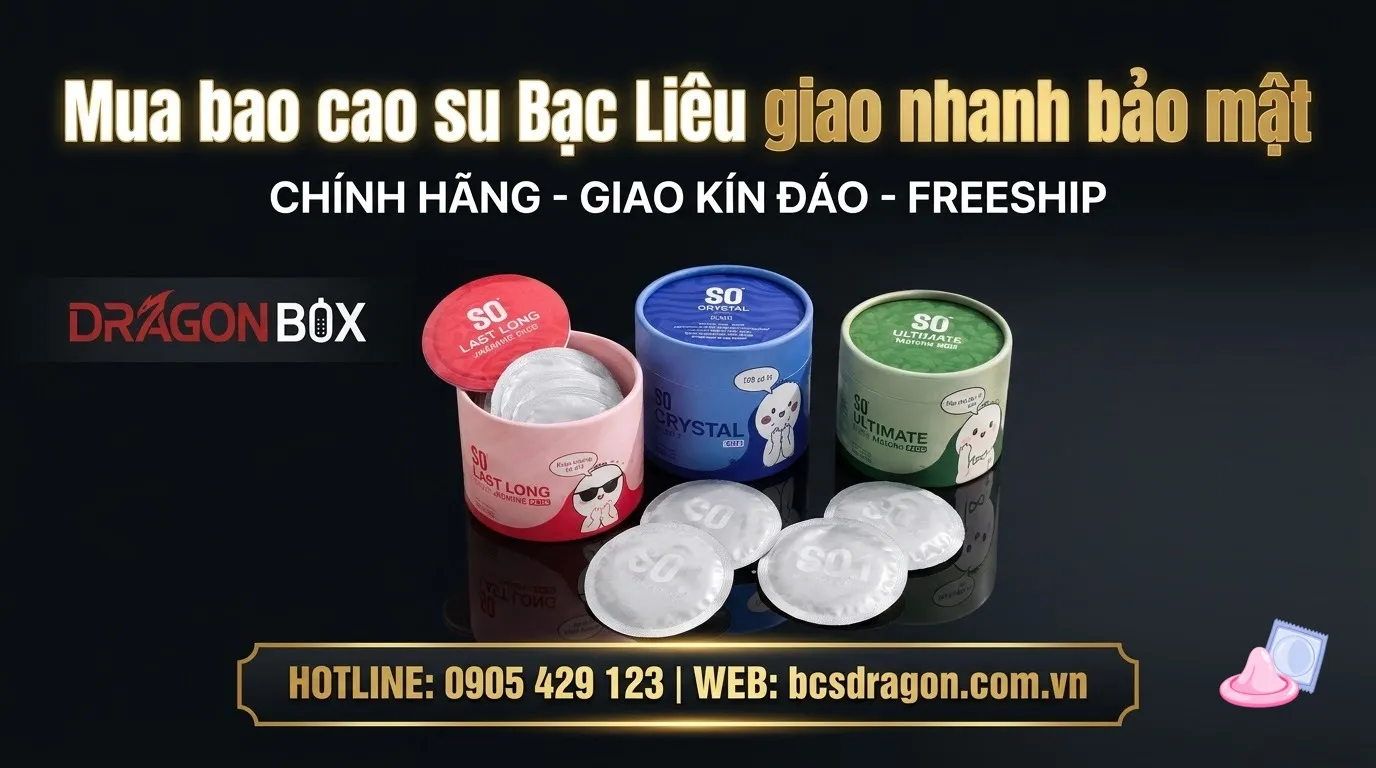 Mua bao cao su Bạc Liêu giao nhanh bảo mật