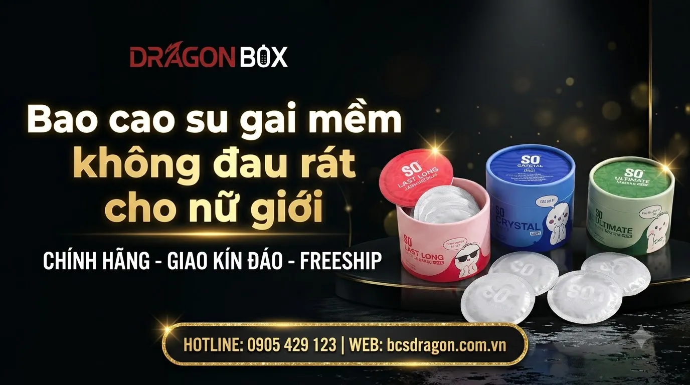 Bao cao su gai mềm không đau rát cho nữ giới